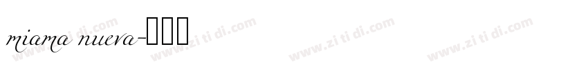 miama nueva字体转换